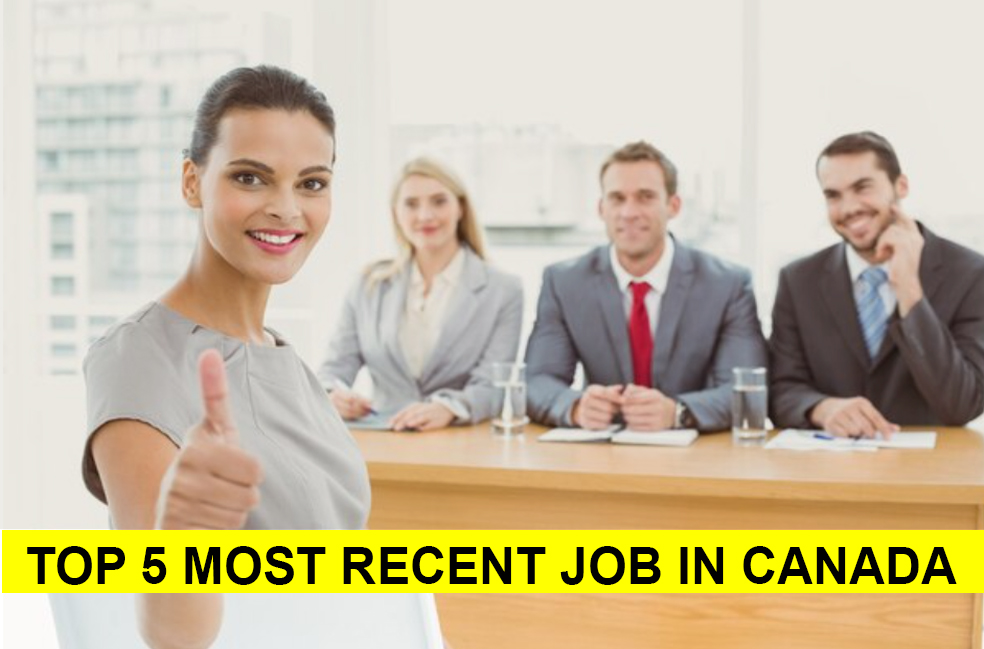 Top 5 Most Recent Job In Canada