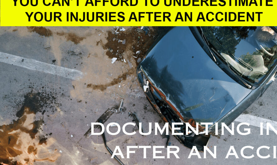 You Can’t Afford to Underestimate Your Injuries After an Accident